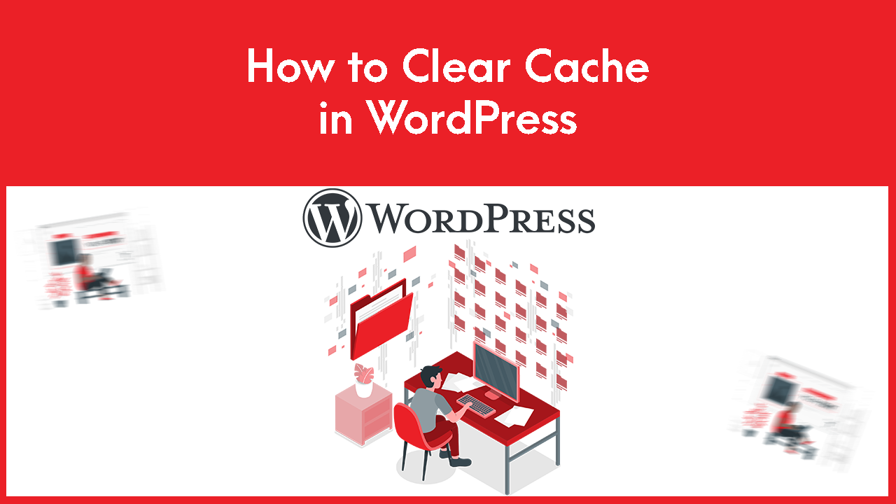 How to Clear Cache in WordPress | | Gotmyhost