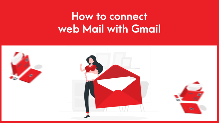 How to connect Web Mail with Gmail
