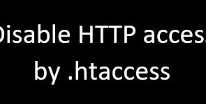 Disable HTTP access by .htaccess