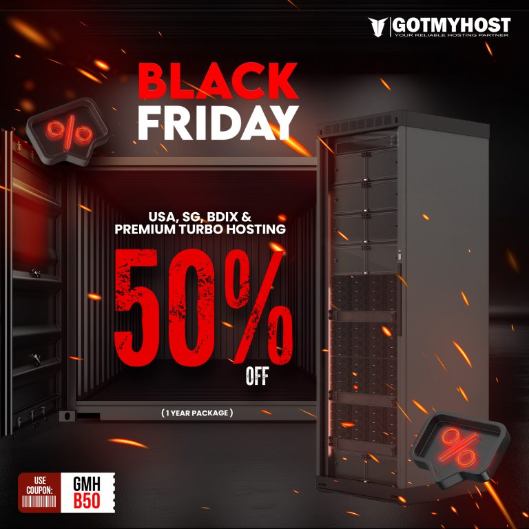 Black Friday Offer! Get 50% Discount on Web Hosting! | | Gotmyhost