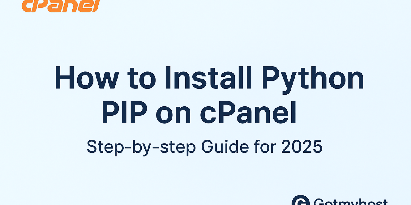 How to Install Python PIP on cPanel | Gotmyhost PIP