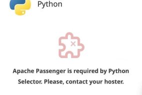 How to resolve "Apache Passenger is required by Python Selector. Please, contact your hoster" cPanel error message? | | Gotmyhost