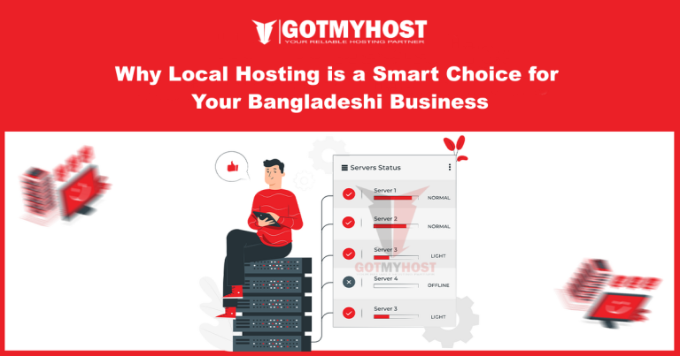 Why Local Hosting is a Smart Choice for Your Bangladeshi Business