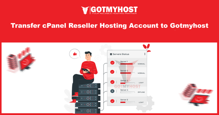 Transfer cPanel Reseller Hosting Account  to Gotmyhost