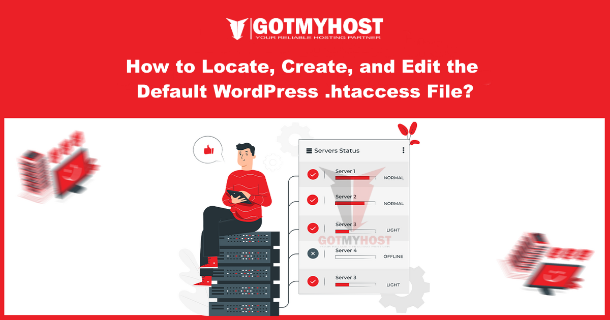 How to Locate, Create, and Edit the Default WordPress .htaccess File? | | Gotmyhost