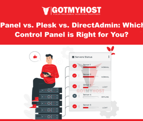 cPanel vs. Plesk vs. DirectAdmin: Which Control Panel is Right for You? | | Gotmyhost
